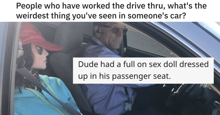 Drive-Thru Workers Share The Weirdest Things They’ve Seen In A Customer’s Car
