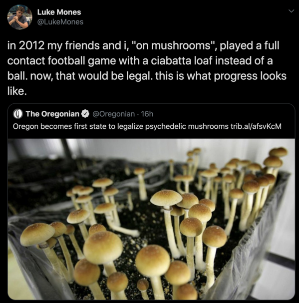 Funny tweet about legal drugs and playing football with a loaf of bread while on mushrooms