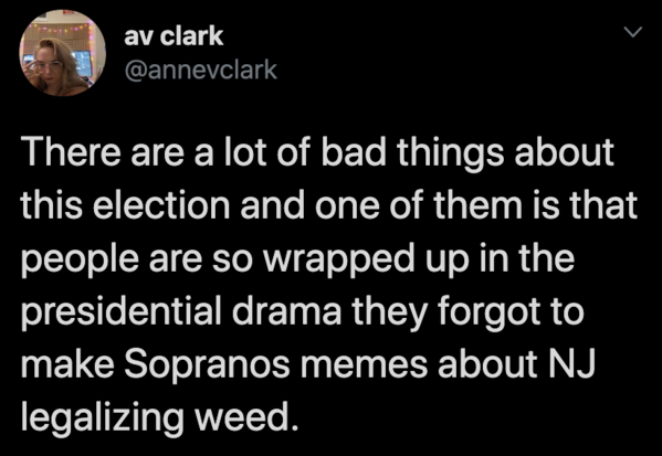 Funny tweet about legal drugs Sopranos memes about weed 