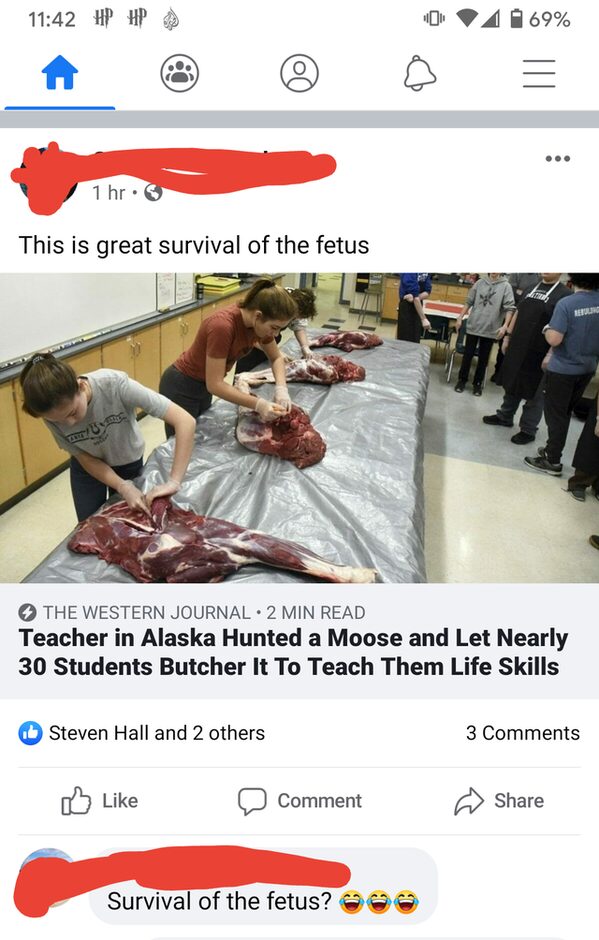 moose hunt story and someone wrote survival of the fetus, bone apple tea, funny spelling fail