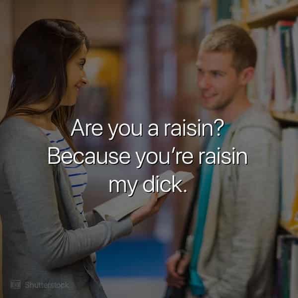 88 Funny Dirty Pick-Up Lines You'D Never Actually Have The Guts To Use