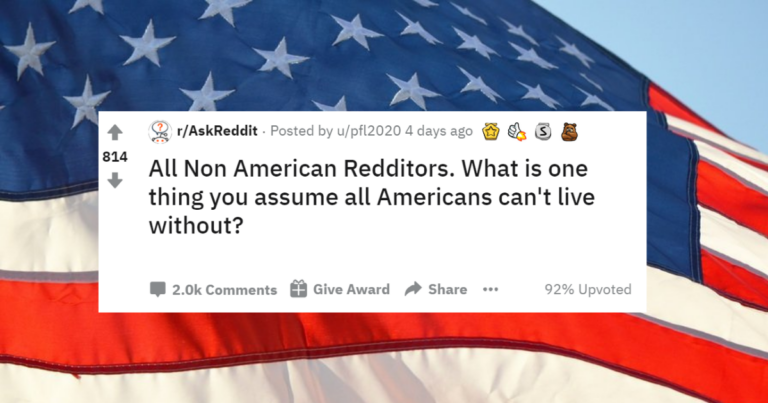 Non-Americans Are Dragging Americans For What They “Can’t Live Without”