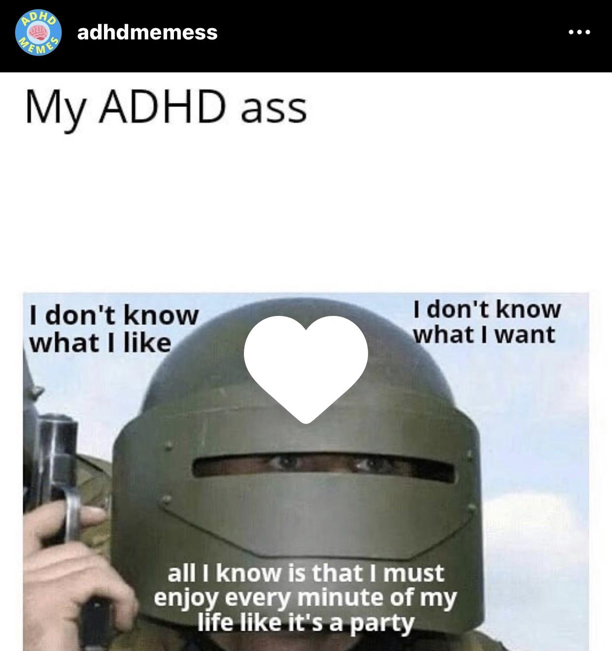 ADHD Meme - enjoy every minute of life