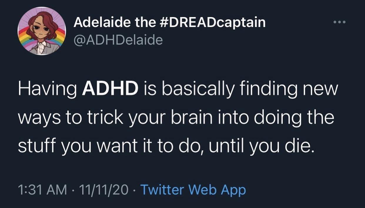 ADHD Meme - tricking brain you want to