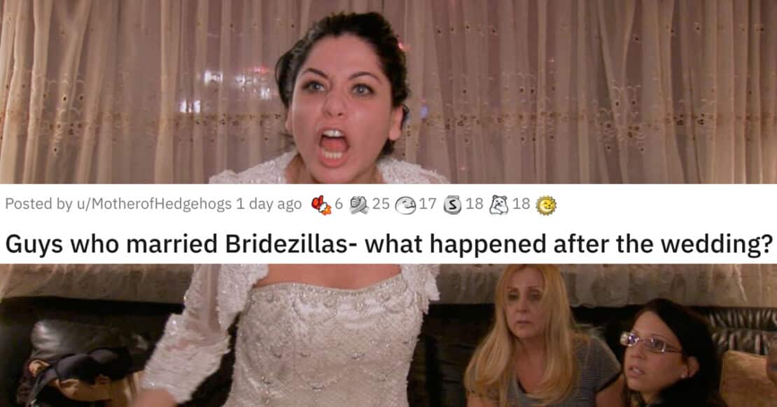 21 Guys Who Married Bridezillas Tell What Happened After the Wedding
