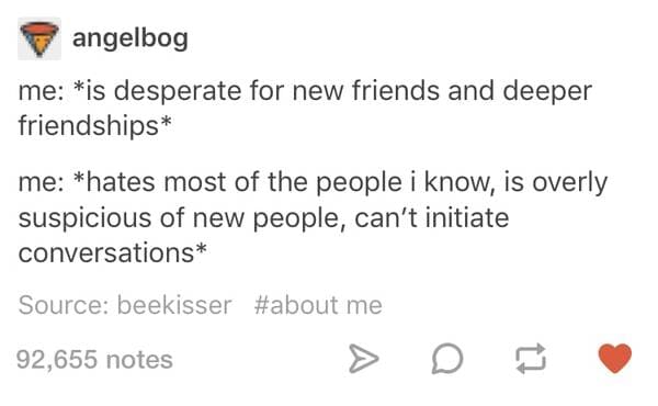 is desperate for new friends introvert meme
