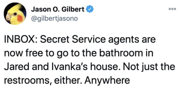 Ivanka Trump and Jared Kushner refuse to let secret service use their bathrooms, twitter reactions to news, Trump mansion toilets, funny tweets