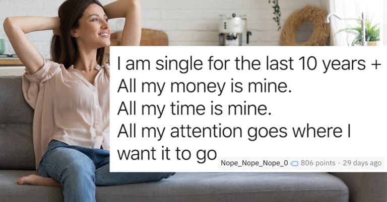 30 People Get Very Honest About Why They Are Glad To Be Single