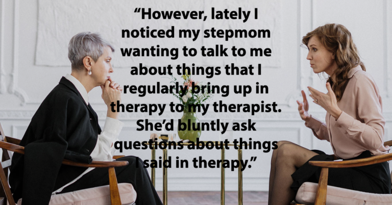 Therapist Breaks Confidentiality To Gossip With Patient’s Stepmom