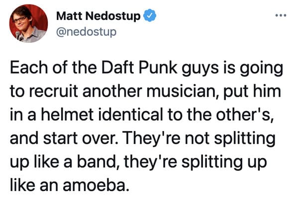 Daft Punk splitting up reactions, funny tweets about Daft Punk, electronic music, EDM, RIP Daft Punk, tributes, band, music, funny jokes about robots