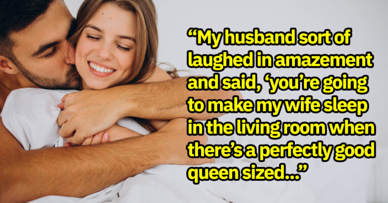 MIL Refuses To Let Her Son And His Wife Share A Bed At Her House