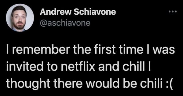 Netflix and Chill, funny Netflix and chill memes, unwholesome memes, Disney plus and thrust, streaming service, jokes about hooking up, what does Netflix and chill mean, funny tweets