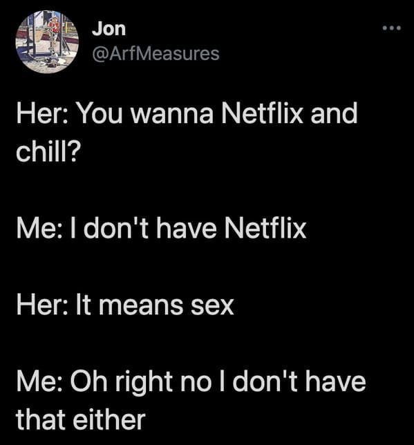 23 Funny Netflix And Chill Memes To Get You In The Mood 8052