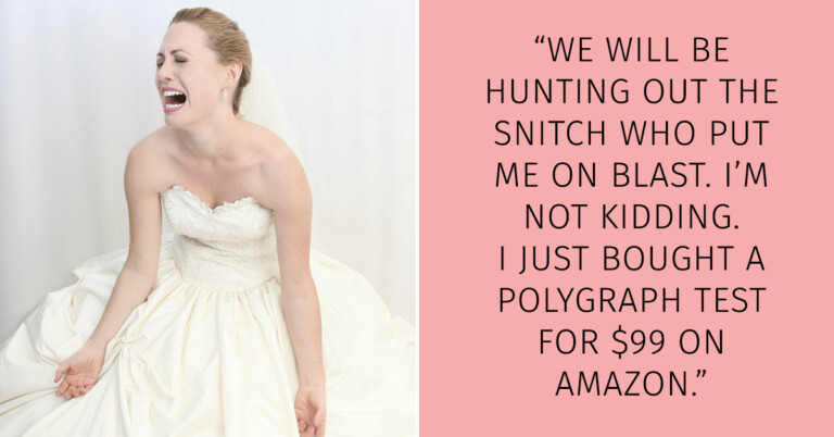 Someone Shared This Bridezilla’s Dress Code Without Permission & Now She’s Giving Them A Polygraph