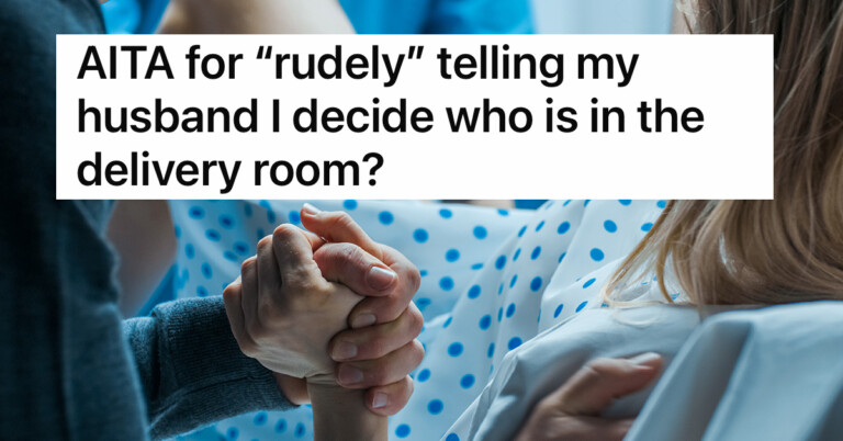 Woman Asks If She Is Wrong For Saying Mother-In-Law Can’t Be In The Delivery Room
