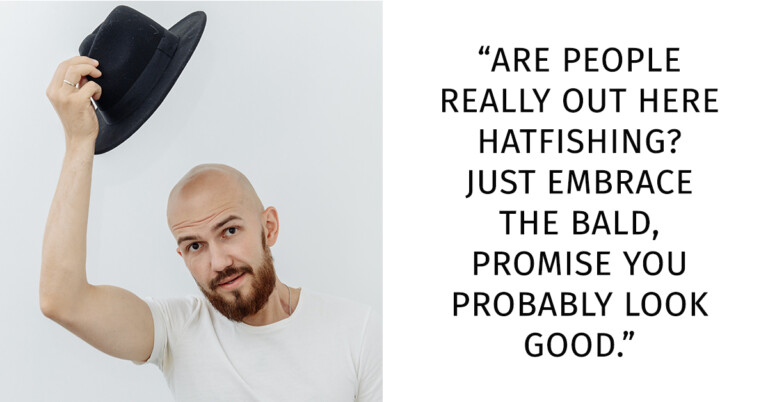 Women Are Speaking Out Against Balding Men Who “Hatfish”