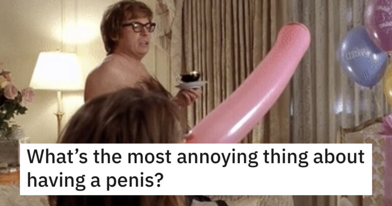 People With Penises Are Revealing What They Hate About Them (27 Posts)
