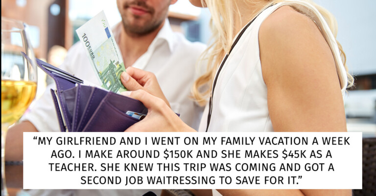 Guy Asks If He’s Wrong To Invite Girlfriend On Expensive Vacation And Make Her Pay Half