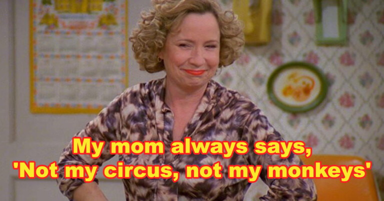People Are Sharing Their Moms’ Adorable Catchphrases (20 Posts)