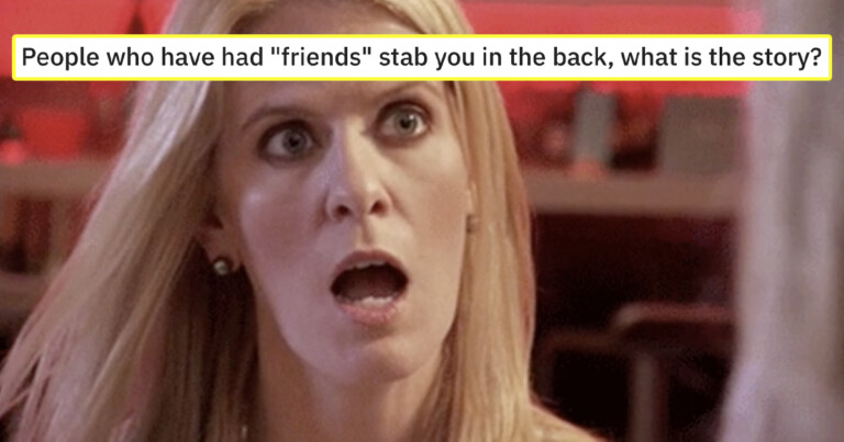 People Are Sharing Stories Of Best Friend Breakups And Betrayals (20 Stories)