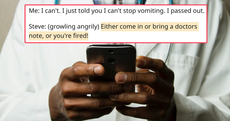 Manager Tells Sick Employee To Get A Doctor’s Note So The Doc Gets Her Out Of Work For 2 Weeks