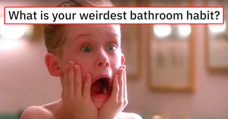 15 People Confess Their Weirdest Bathroom Habits