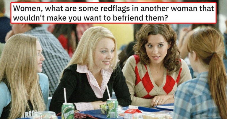 Women Are Revealing The Red Flags They Watch For When Making Female Friends (15 Red Flags)