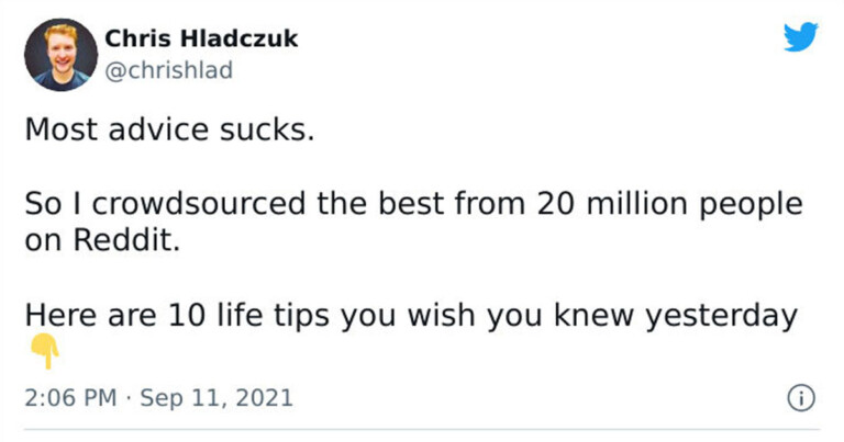 10 Totally Valuable Life Tips Crowdsourced From The Masses