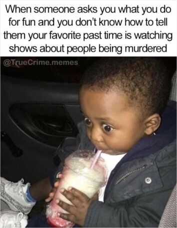 30 True Crime Memes For Any Weirdos Obsessed With Murder