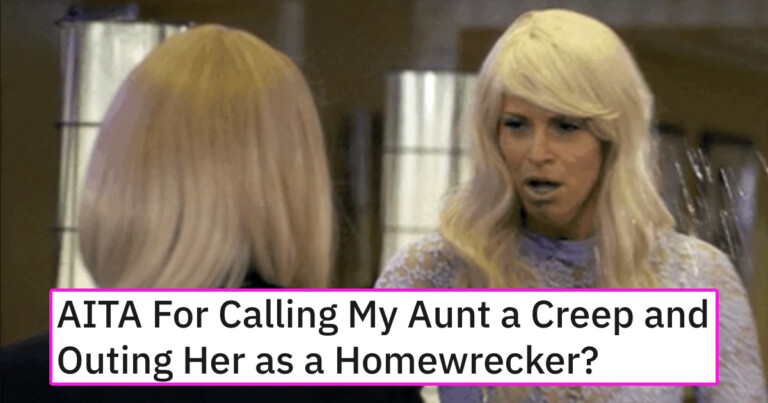 Woman Wonders if She Was Wrong To Publicly Shame Her Aunt As A ‘Homewrecker’