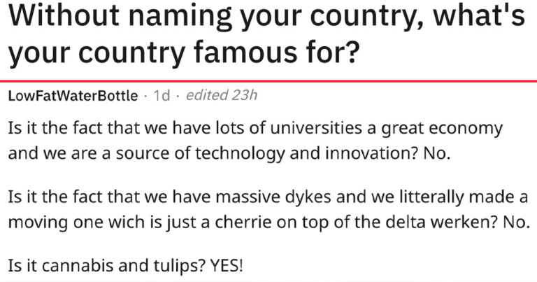 “Without Naming Your Country, What’s Your Country Famous For?”—21 Replies
