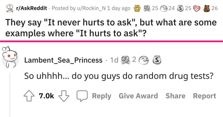 People Share Times It Definitely Hurts To Ask (20 Posts)