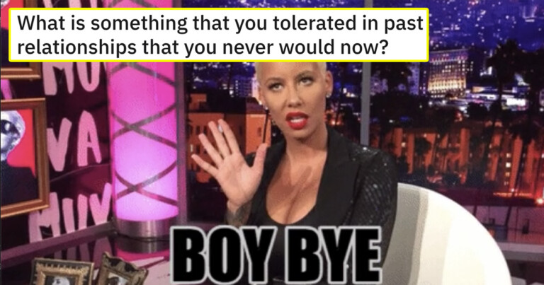 Women Share Toxic Things They Put Up With In Past Relationships That They’d Never Tolerate Now (20 Stories)