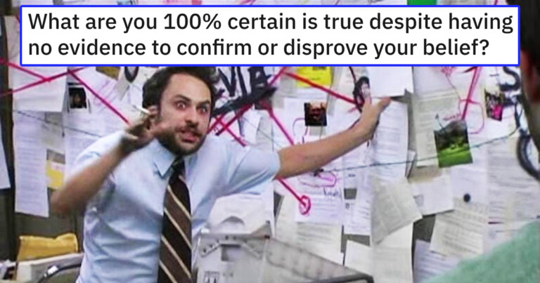 People Are Sharing Things They’re ‘100% Certain’ Are True With No Evidence