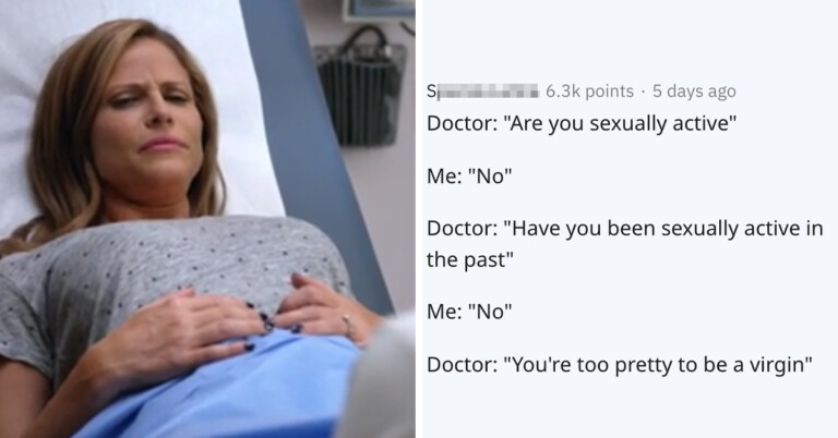 Women Are Sharing The Most Absurd Thing Doctors Have Said To Them (20 Stories)