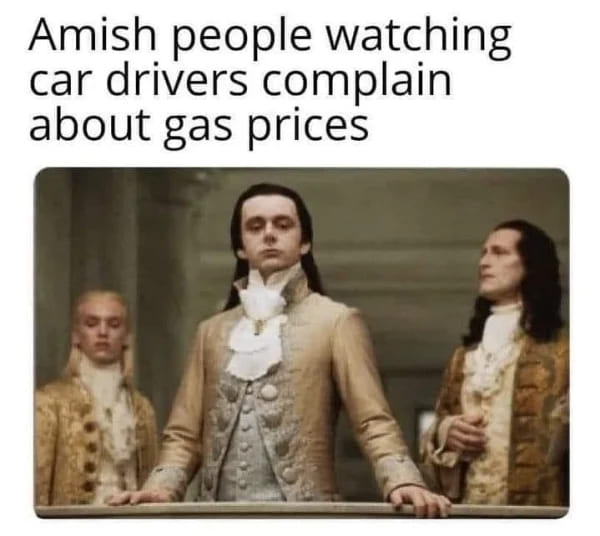 gas meme - amish