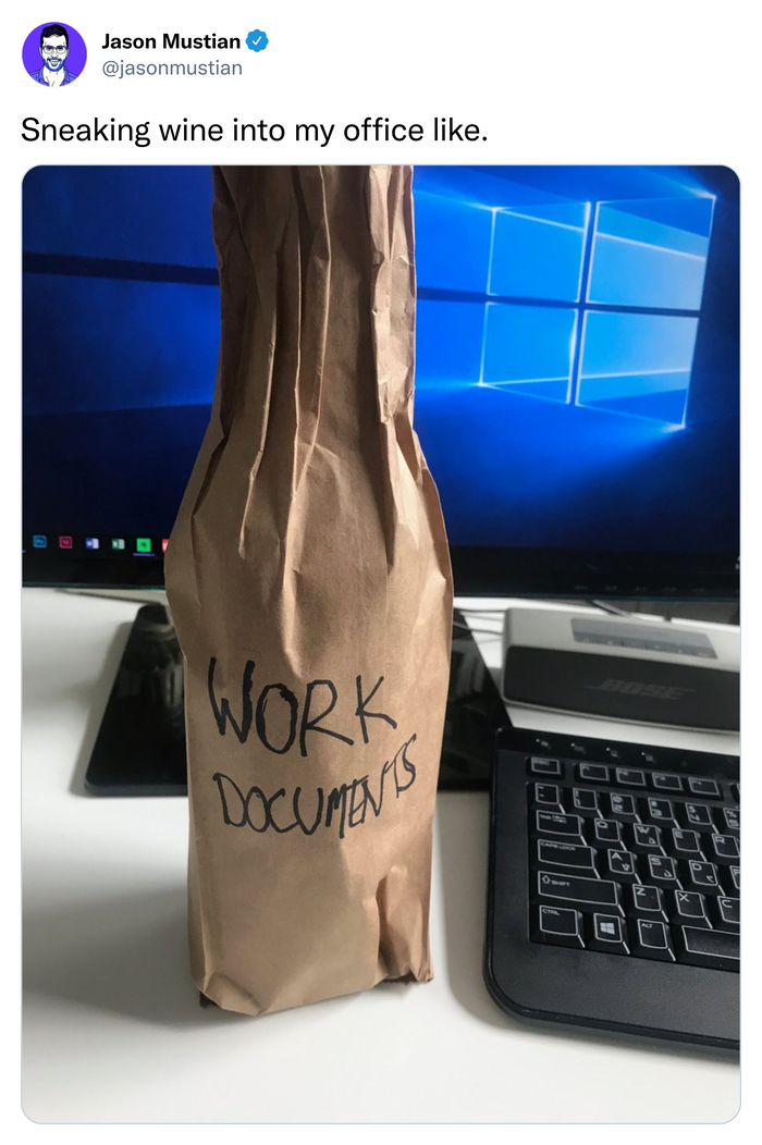 wine meme - Sneaking wine into my office