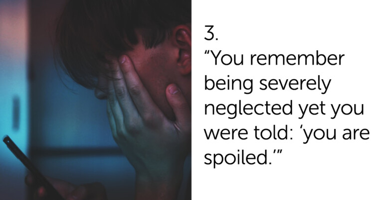 People Are Sharing Signs Someone Grew Up With Bad Parents (20 Posts)