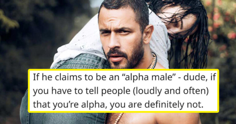People Are Sharing The “Tell Tale Signs” A Man Is Insecure In His Masculinity (15 Responses)
