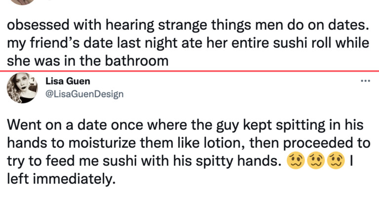 Women Are Sharing The Weird Stuff Men Have Done On Dates (20 Tweets)
