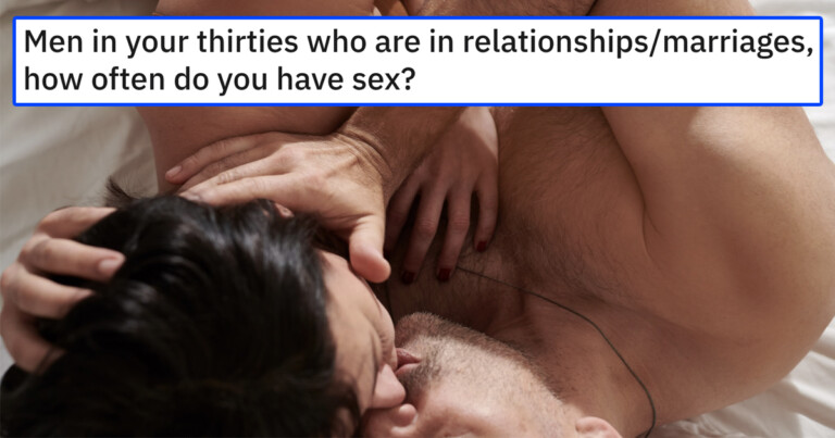 Men In Their 30s Share How Often They Have Sex With Their Partners (20 Posts)