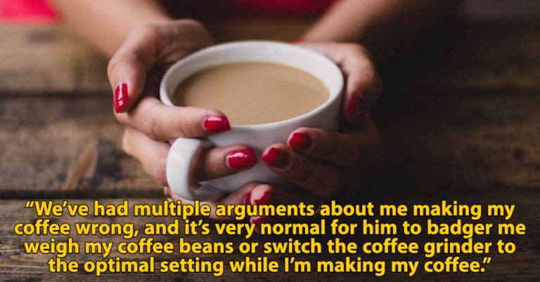 Woman Ditches Know-It-All Fiancé Who Got Mad At Her For Making Coffee Wrong