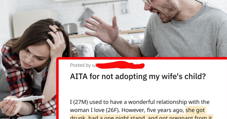 Man Asks If He’s Wrong For Not Adopting The Kid His Wife Conceived During An Affair