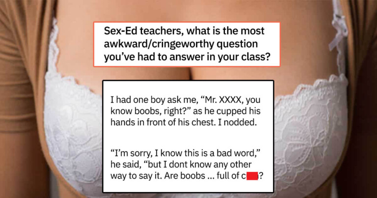 20+ Sex Ed Teachers Share The “Most Awkward Or Cringeworthy” Questions They’ve Ever Have Had To Answer