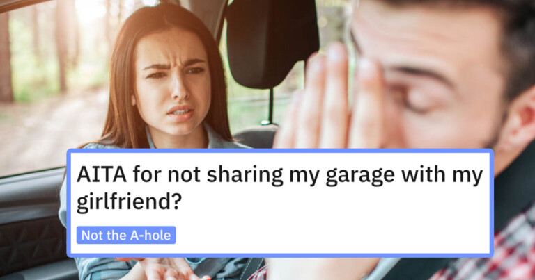 Man Wonders If He’s A Jerk For Not Sharing Garage Space With His Girlfriend