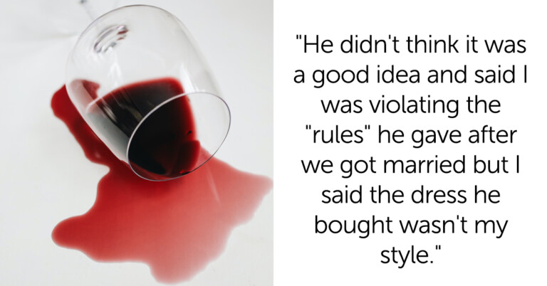 Woman Suspects Her Husband Spilled Wine On Her On Purpose To Force Her To Change Her Dress