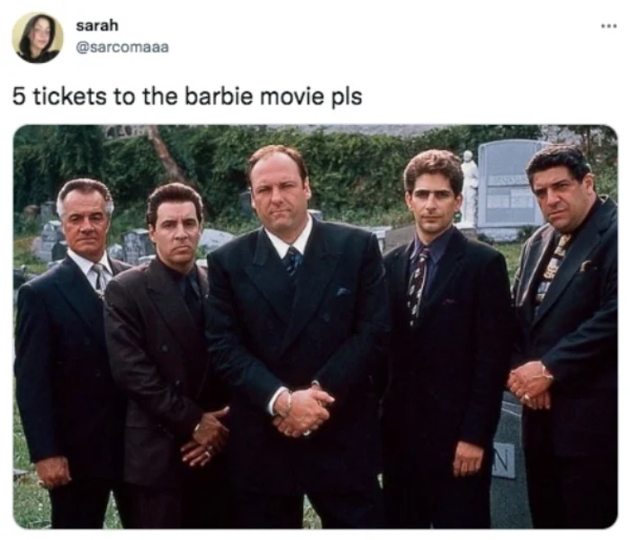 tickets to barbie movie meme - sopranos