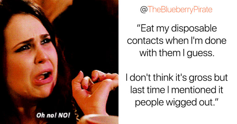 Men Are Sharing The Most Disgusting Things They Do In Private Aaaand That’s Enough Internet For Today