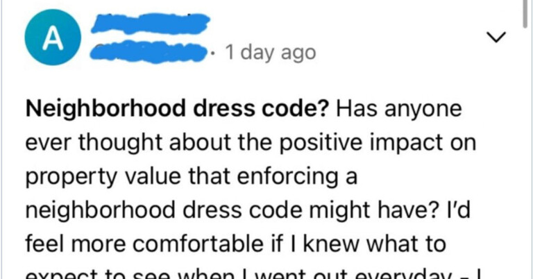 The Internet Reacts To Karen Who Suggested A Neighborhood Dress Code On Nextdoor (15 Pics)