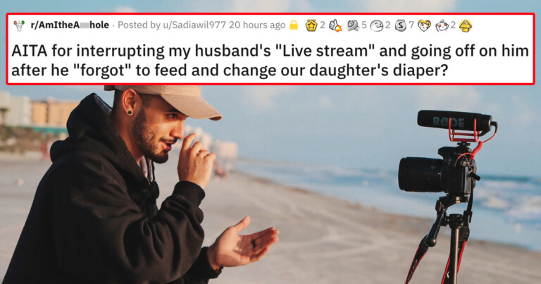 Wife Wants To Know If She Was Wrong To Interrupt Her Husband’s Livestream Because He Neglected His Kid